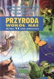 Przyroda Wokół Nas SP 6 podr KUBAJAK. Autor: Eleonora Bobrzyńska, Wiesław Stawiński, Walosik. Dadada.pl Okładka książki Przyroda Wokół Nas SP 6 podr KUBAJAK