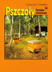 Pszczoły. Pasieka towarowa. Autor: Typański Czesław. Dadada.pl Okładka książki Pszczoły. Pasieka towarowa