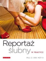 Okładka książki Reportaż ślubny w praktyce