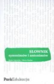 Słownik synonimów i antonimów Park PWN. Autor: Opracowanie zbiorowe. Dadada.pl Okładka książki Słownik synonimów i antonimów Park PWN