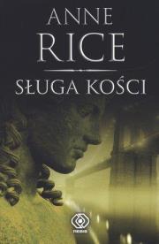 Okładka książki Sługa kości - Anne Rice