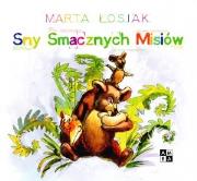 Sny smacznych misiów. Autor: Łosiak Marta. Dadada.pl Okładka książki Sny smacznych misiów