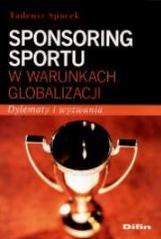 Okładka książki Sponsoring sportu w warunkach globalizacji