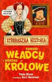 Okładka książki Strrraszna Historia - Krwawi władcy i wredne kr.
