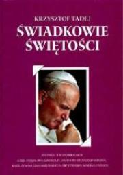 Okładka książki Świadkowie świętości TW - Krzysztof Tadej