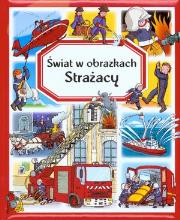 Okładka książki Świat w obrazkach - Strażacy FK