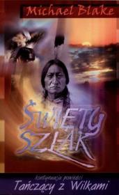 Okładka książki Święty Szlak - Michael Blake