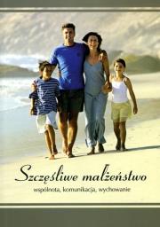 Szczęśliwe małżeństwo. Autor: Marta i Henryk Kuczaj, Maria i Krzysztof Bochnak. Dadada.pl Okładka książki Szczęśliwe małżeństwo