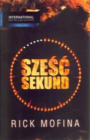 Okładka książki Sześć sekund - Rick Mofina