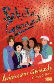 Okładka książki Szkoła gwiazd. Świąteczne gwiazdy