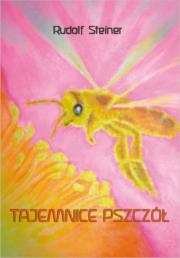 Tajemnice pszczół. Autor: Rudolf Steiner. Dadada.pl Okładka książki Tajemnice pszczół