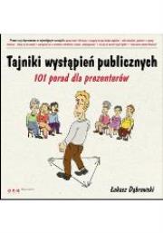 Tajniki wystąpień publicznych. 101 porad. Autor: Dąbrowski Łukasz. Dadada.pl Okładka książki Tajniki wystąpień publicznych. 101 porad