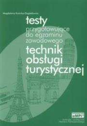 Testy przyg. do egz. zaw. tech. obsł. turystycznej. Autor: Magdalena Kozicka-Dygdałowicz. Dadada.pl Okładka książki Testy przyg. do egz. zaw. tech. obsł. turystycznej