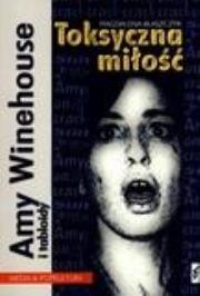 Toksyczna miłość. Autor: Błaszczyk Magdalena. Dadada.pl Okładka książki Toksyczna miłość