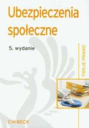 Okładka książki Ubezpieczenia społeczne wyd.5 . Twoje Prawo