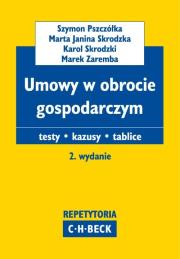 Umowy w obrocie gospodarczym. Autor: Pszczółka Szymon, Skrodzka Marta Janina, Skrodzki Karol, Zaremba Marek. Dadada.pl Okładka książki Umowy w obrocie gospodarczym