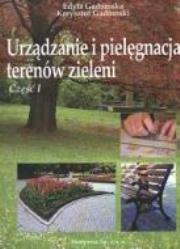 Urządzanie i pielęgn. terenów ziel. 1 HORTPRESS. Autor: Edyta Gadomska. Dadada.pl Okładka książki Urządzanie i pielęgn. terenów ziel. 1 HORTPRESS