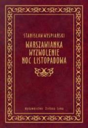 Okładka książki Warszawianka. Wyzwolenie. Noc listopadowa