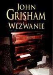 Okładka książki Wezwanie - John Grisham