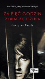 Okładka książki Za pięć godzin zobaczę Jezusa. Dziennik więzienny
