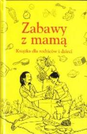 Okładka książki Zabawy z mamą SBM
