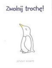 Życie jest piękne - ''Zwolnij trochę. Autor: Jenny Kempe. Dadada.pl Okładka książki Życie jest piękne - ''Zwolnij trochę