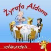 Żyrafa Aldona wydaje przyjęcie WDS. Autor: Graff-Oszczepalińska Marzanna. Dadada.pl Okładka książki Żyrafa Aldona wydaje przyjęcie WDS