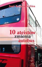 Okładka książki 10 ateistów zmienia autobus