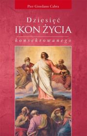 10 ikon życia konsekrowanego. Autor: Cabra Pier Giordano. Dadada.pl Okładka książki 10 ikon życia konsekrowanego