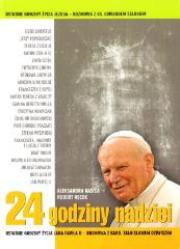 24 godziny nadziei. Autor: ks. Robert Nęcek, Aleksandra Kasica. Dadada.pl Okładka książki 24 godziny nadziei