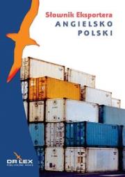 Angielsko-polski słownik eksportera. Autor: Kapusta Piotr. Dadada.pl Okładka książki Angielsko-polski słownik eksportera