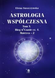 Astrologia współczesna Tom 10. Autor: Elena Suszczynska. Dadada.pl Okładka książki Astrologia współczesna Tom 10