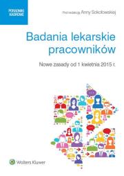 Badania lekarskie pracowników. Autor: Anna Sokołowska. Dadada.pl Okładka książki Badania lekarskie pracowników