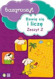 Bazgroszyt - Bawię sie i liczę cz.2. Autor: Opracowanie zbiorowe. Dadada.pl Okładka książki Bazgroszyt - Bawię sie i liczę cz.2