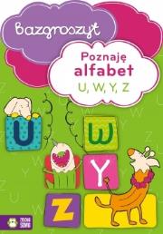 Bazgroszyt - Poznaję alfabet U, W, Y, Z. Autor: Opracowanie zbiorowe. Dadada.pl Okładka książki Bazgroszyt - Poznaję alfabet U, W, Y, Z