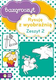 Bazgroszyt Rysuję z wyobraźnią Zeszyt 2. Autor: Opracowanie zbiorowe. Dadada.pl Okładka książki Bazgroszyt Rysuję z wyobraźnią Zeszyt 2