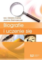 Biografie i uczenie się. Tom 4. Wydawca: Wydawnictwo Uniwersytetu Łódzkiego. Dadada.pl Opakowanie Biografie i uczenie się. Tom 4