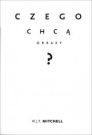 Okładka książki Czego chcą obrazy?