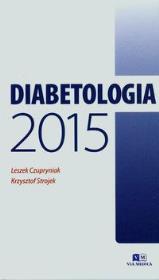 Diabetologia 2015. Autor: Leszek Czupryniak (red.), Krzysztof Strojek. Dadada.pl Okładka książki Diabetologia 2015