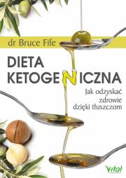 Dieta ketogeniczna. Autor: Bruce Fife. Dadada.pl Okładka książki Dieta ketogeniczna