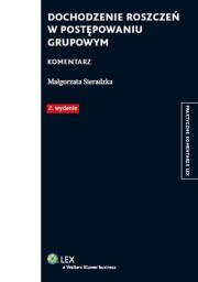 Okładka książki Dochodzenie roszczeń w postępowaniu grupowym Komentarz