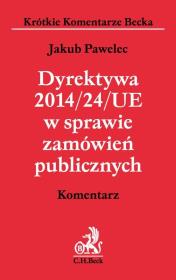 Okładka książki Dyrektywa 2014/24/UE w sprawie zamówień publicznych. Komentarz