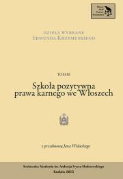 Dzieła Wybrane Edmunda Krzymuskiego Tom 3. Autor: Krzymuski Edmund. Dadada.pl Okładka książki Dzieła Wybrane Edmunda Krzymuskiego Tom 3