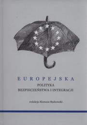 Europejska polityka bezpieczeństwa i integracji. Wydawca: AFM. Dadada.pl Opakowanie Europejska polityka bezpieczeństwa i integracji