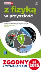 Fizyka LO. Podręcznik część 1. Zakres rozszerzony. Z fizyką . Autor: Sagnowska Barbara. Dadada.pl Okładka książki Fizyka LO. Podręcznik część 1. Zakres rozszerzony. Z fizyką