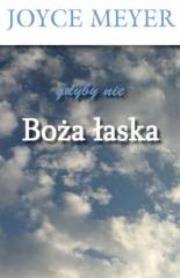 Okładka książki Gdyby nie Boża łaska