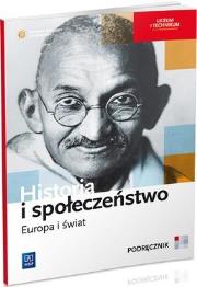 Historia i społeczeństwo LO. Europa i świat. Autor: Markowicz Marcin, Olga Pytlińska-Markowicz, Agata Wyroda. Dadada.pl Okładka książki Historia i społeczeństwo LO. Europa i świat