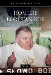 Homilie Loretańskie. Autor: Tomasz Jelonek. Dadada.pl Okładka książki Homilie Loretańskie