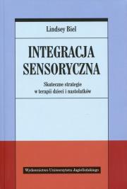 Integracja sensoryczna. Autor: Lindsey Biel. Dadada.pl Okładka książki Integracja sensoryczna