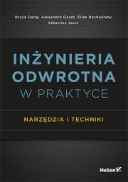 Okładka książki Inżynieria odwrotna w praktyce. Narzędzia i techniki